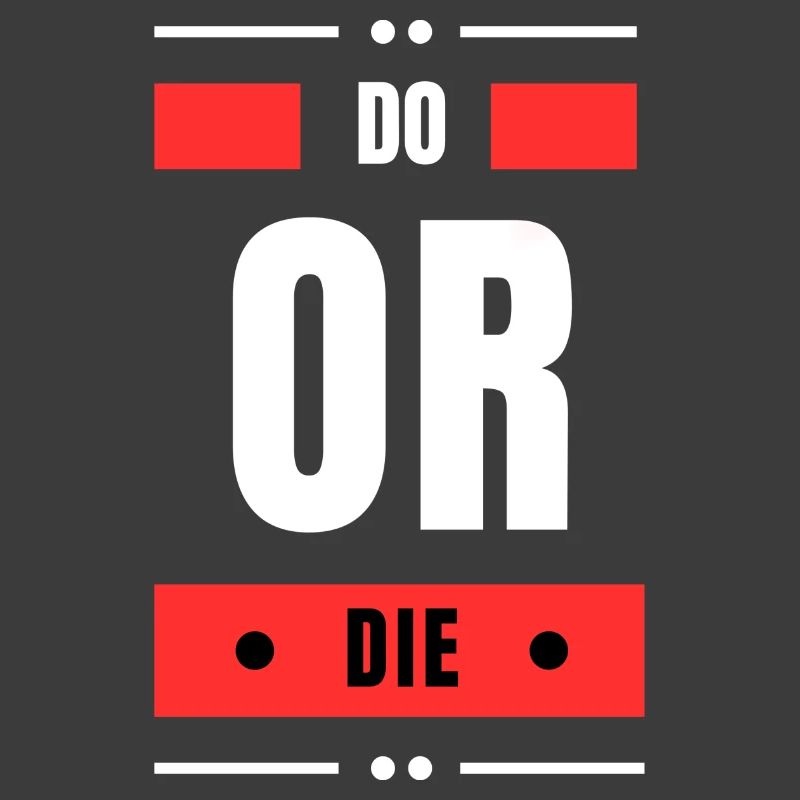 Tun oder Sterben
