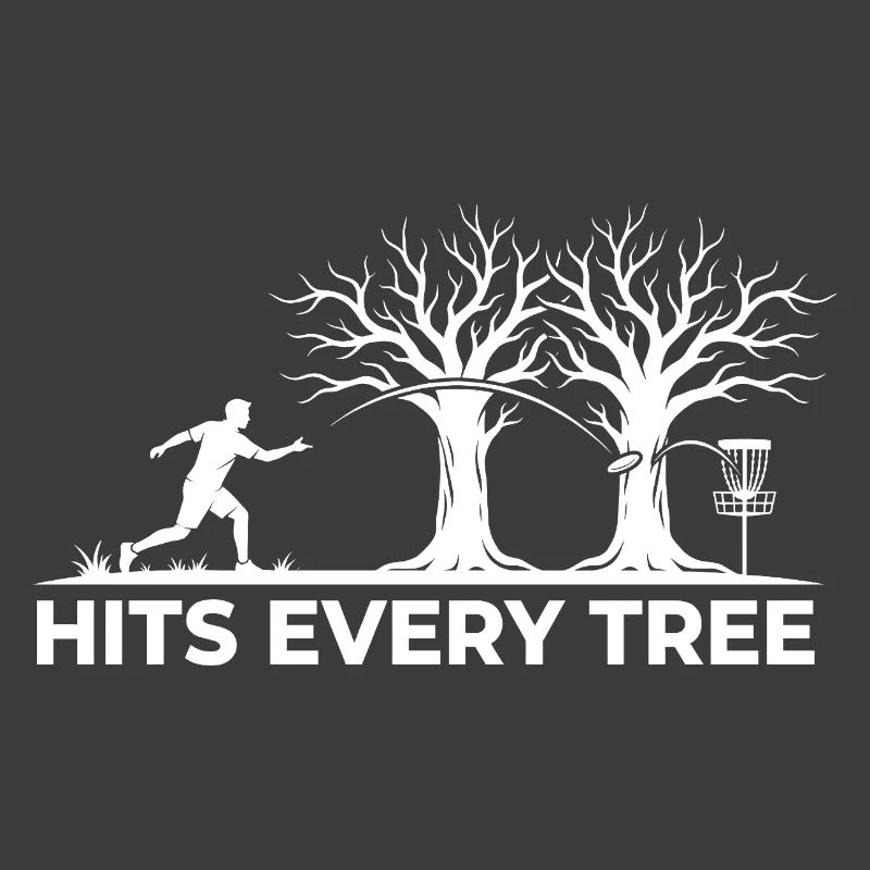 Hit Every Tree – Design drôle de disc golf