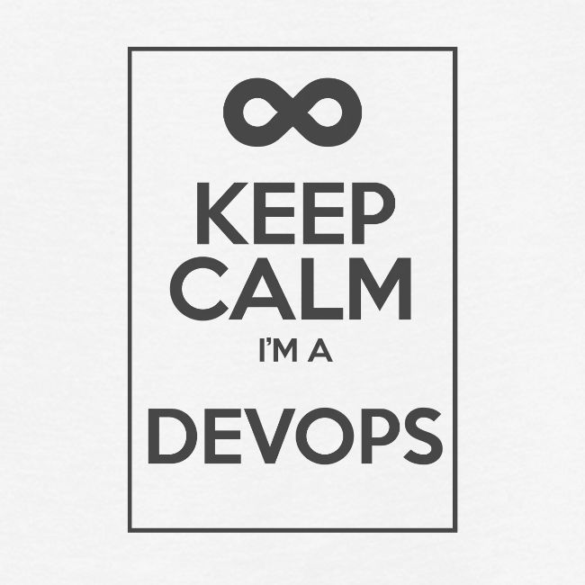 Keep Calm I'm a devops