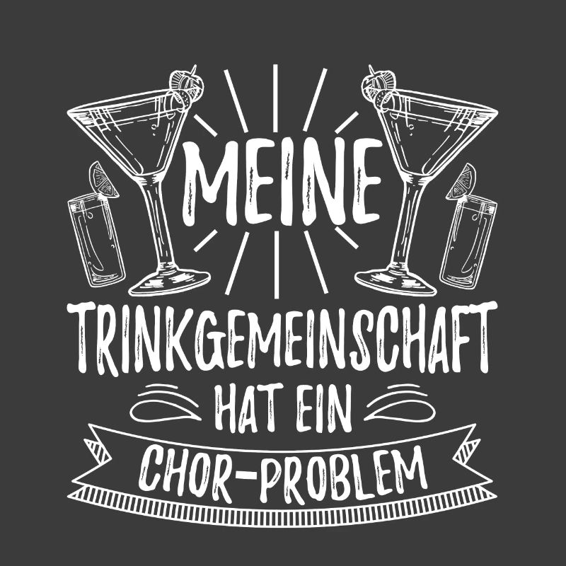 Meine Trinkgemeinschaft Hat Ein Chor Problem