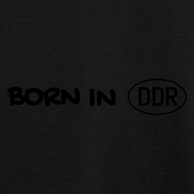 Born in DDR schwarz einzeilig