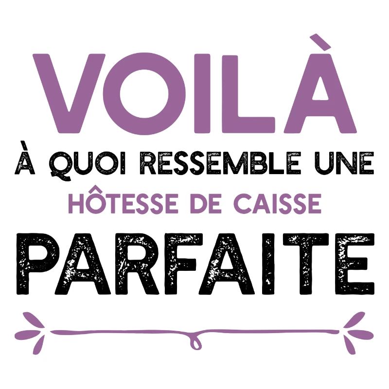 Une Hôtesse de caisse parfaite cadeau