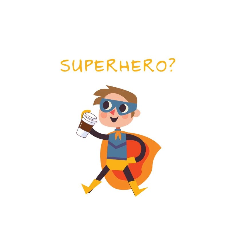 Coffee Superhero Question Addicted Liar Caffeine