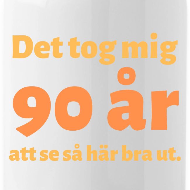 Det tok mig 90 år att se så här bra ut