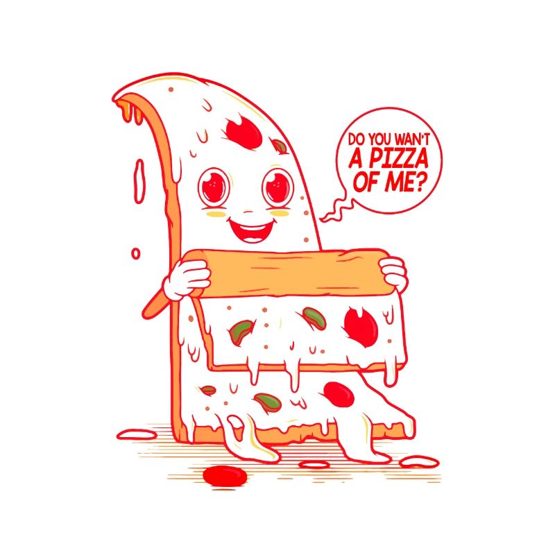 Voulez-vous une pizza de moi?