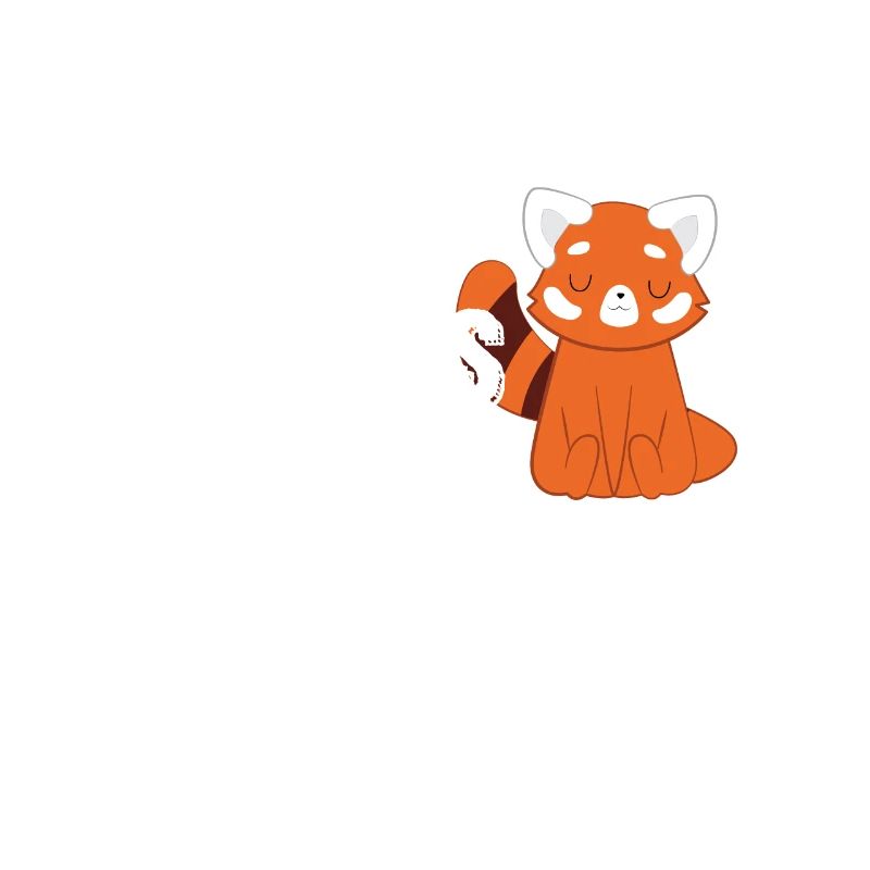 Red Panda - Cat Bear -Always be yourself