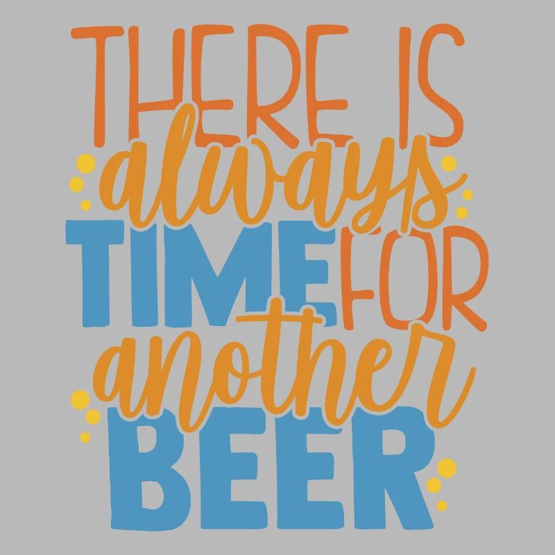 Es gibt immer Zeit oder ein anderes Bier