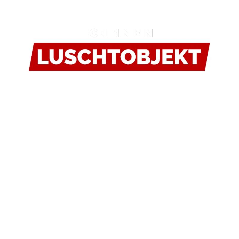 Ich Bin Ein Luschtobjekt - Lustobjekt der Begierde