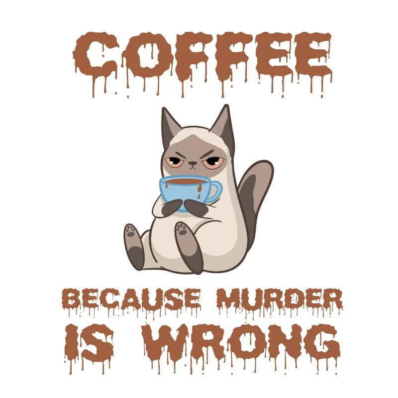 Coffee because Murder is wrong chat cadeau