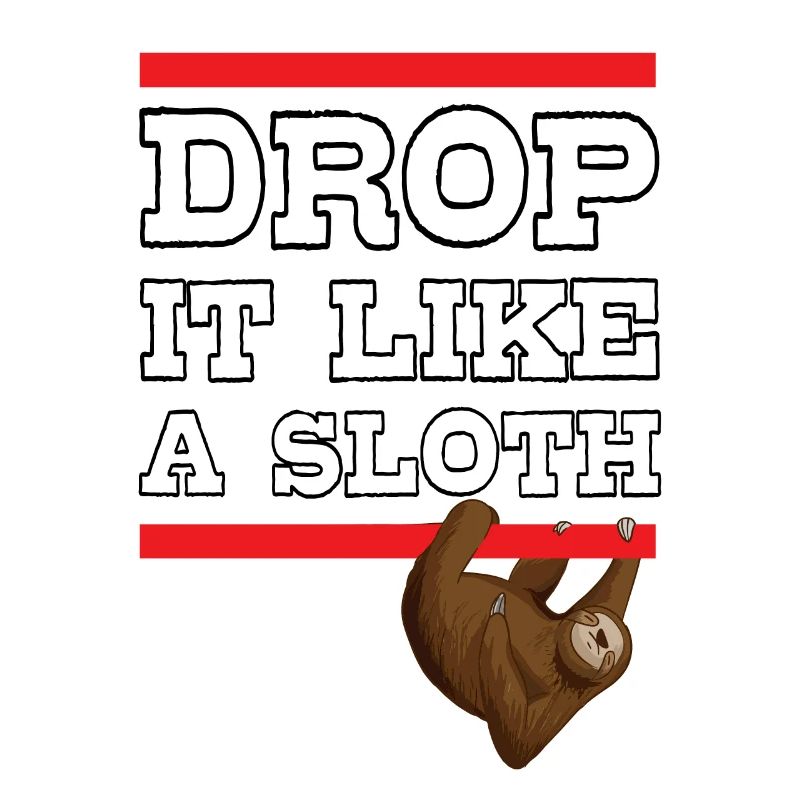 Drop It Like A Sloth
