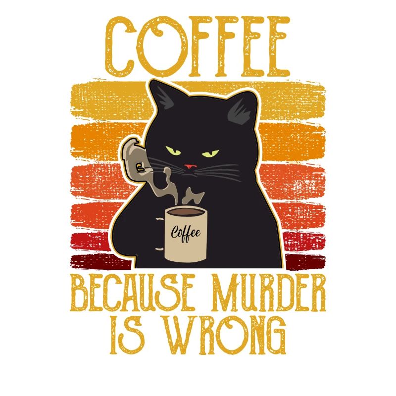 Coffee because Murder is wrong Coffee Cat retro