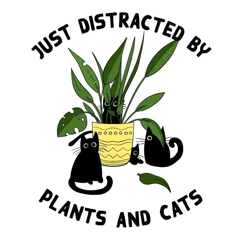 Just distracted by Plants and cats