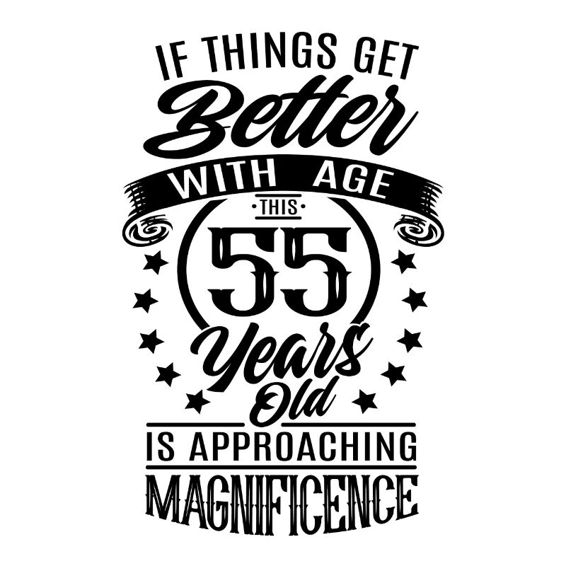 55 years - When things get better with age