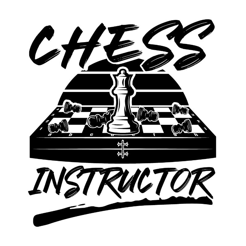 Chess Instructor Funny Chess Player Quotes