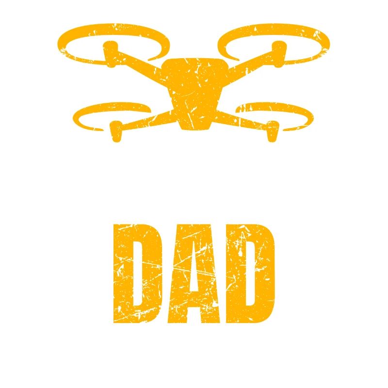 Drone Dad Drone Pilot Drone Operator