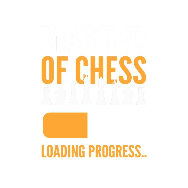 Master Of Chess Loading Progress Chess Board Game