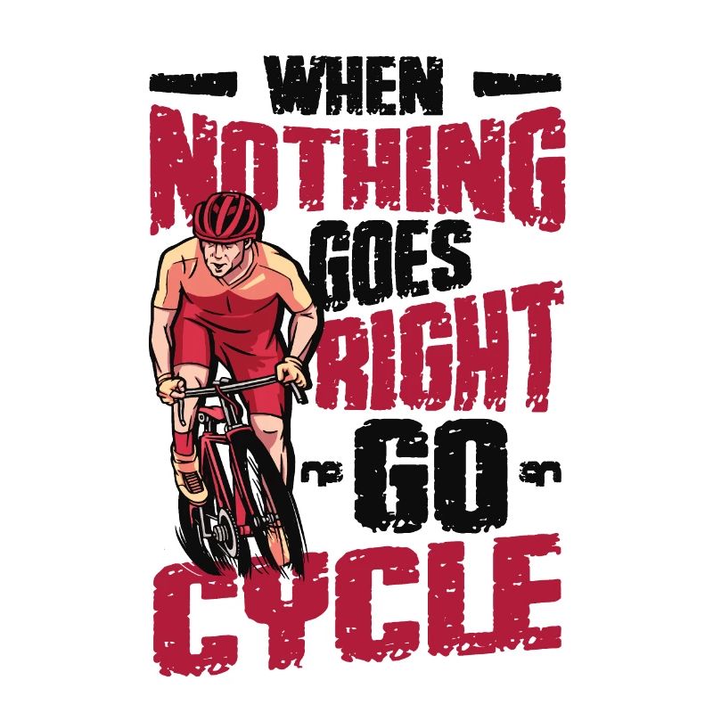 When Nothing Goes Right, Go Cycle, Cycling.