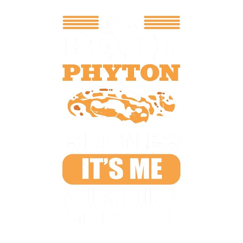 My Python Is Harmless Reptile Exotic Pet Serpent