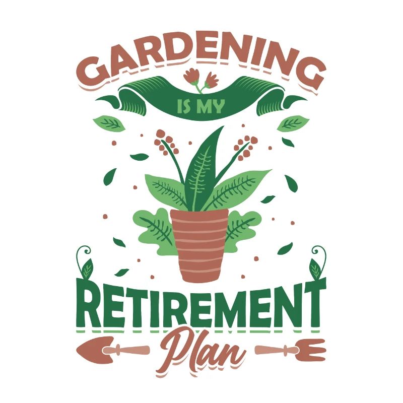 Le jardinage est mon plan de retraite.