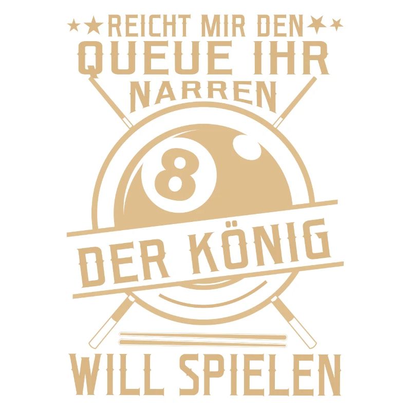 Reicht mir den Queue Der König Will Billard