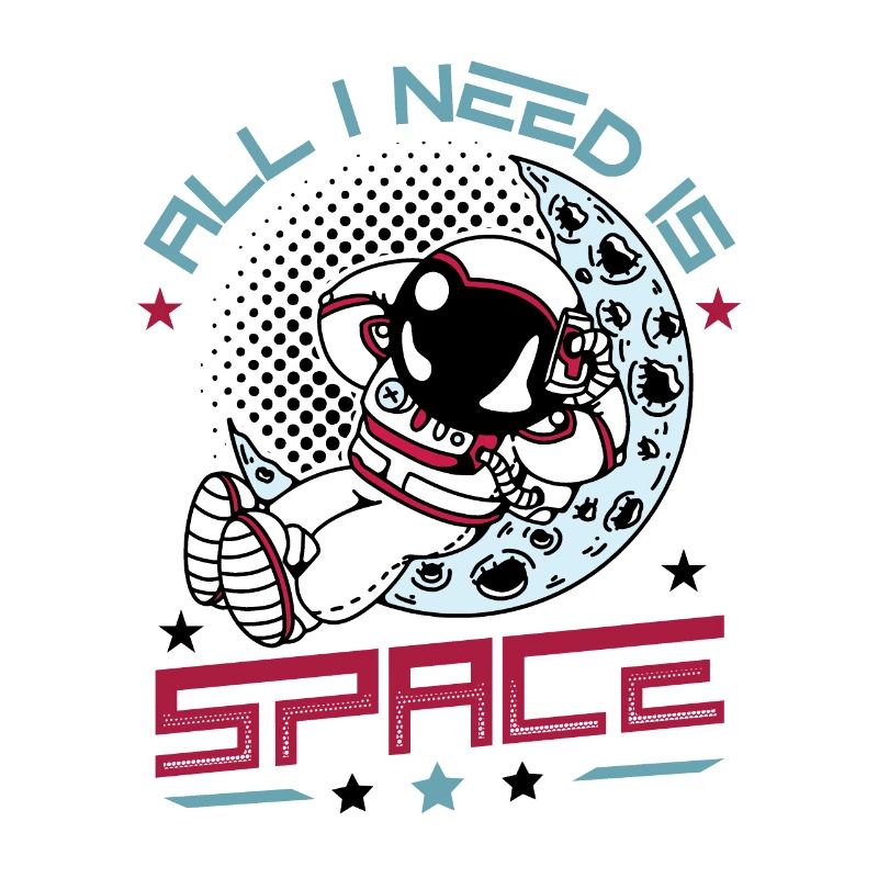 I just need space, astronaut.