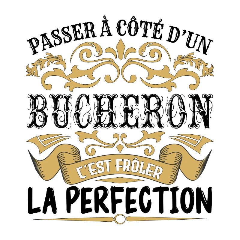 Bucheron | le Meilleur cadeau Bucheron