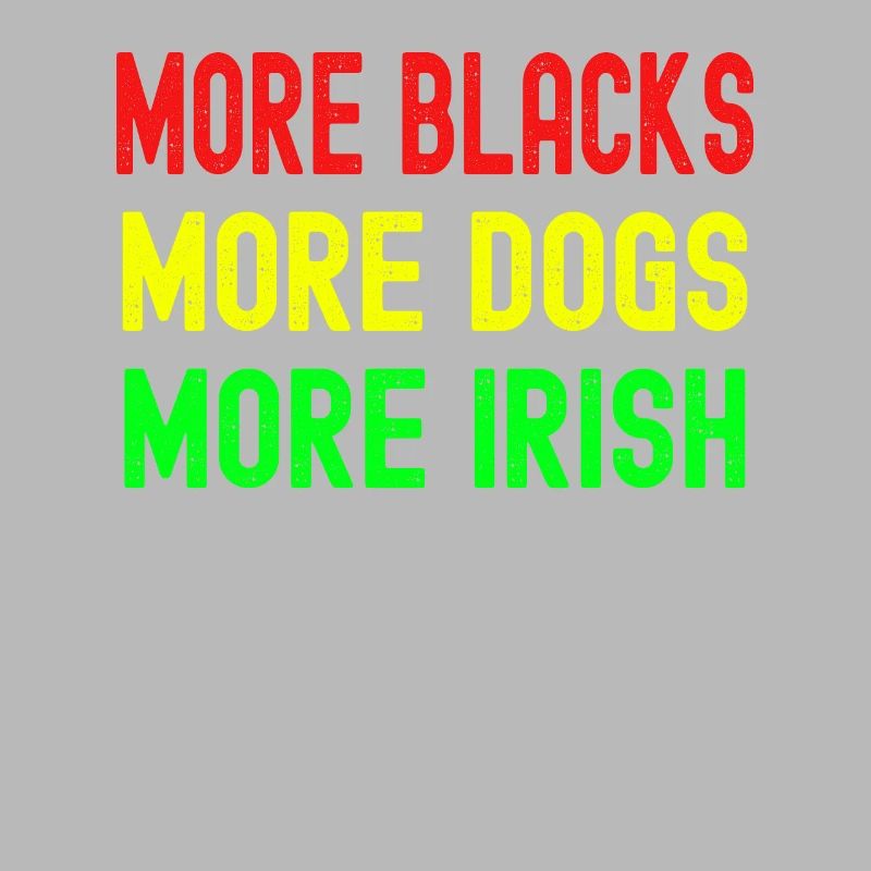 Plus de Noirs Plus d’Irlandais Plus de chiens