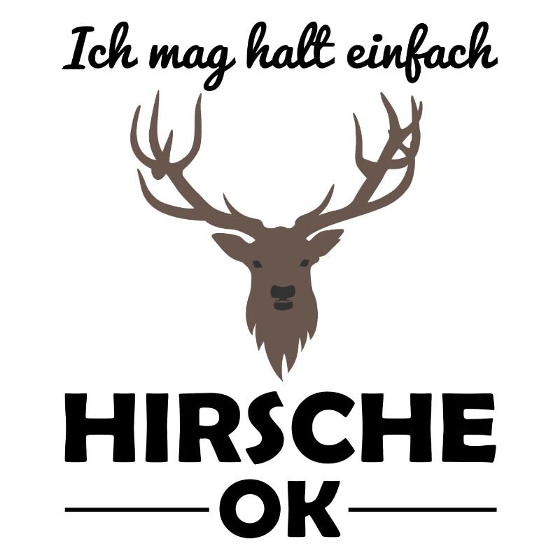 Hirsch Waldtiere Tierliebhaber Spruch Geschenk
