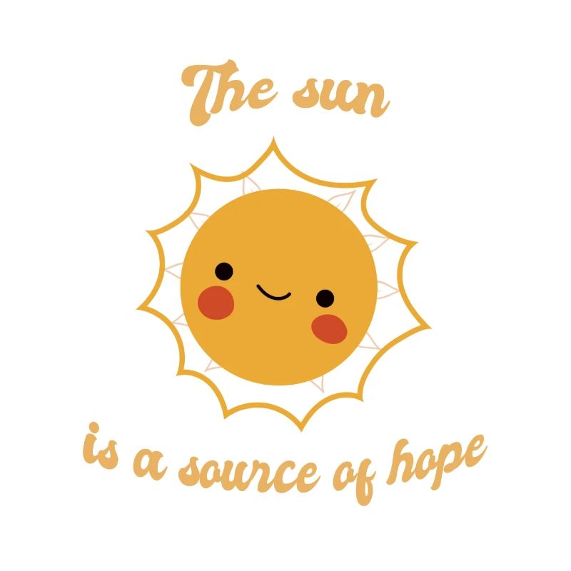 The Sun Is A Source Of Hope Cute Sun Designs