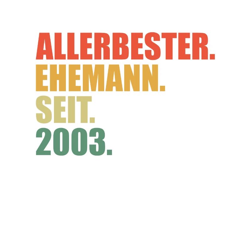 20. Hochzeitstag Bester Ehemann seit 2003