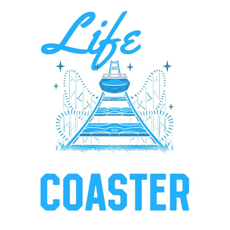Life Is A Roller Coaster Roller Coaster Park Gift