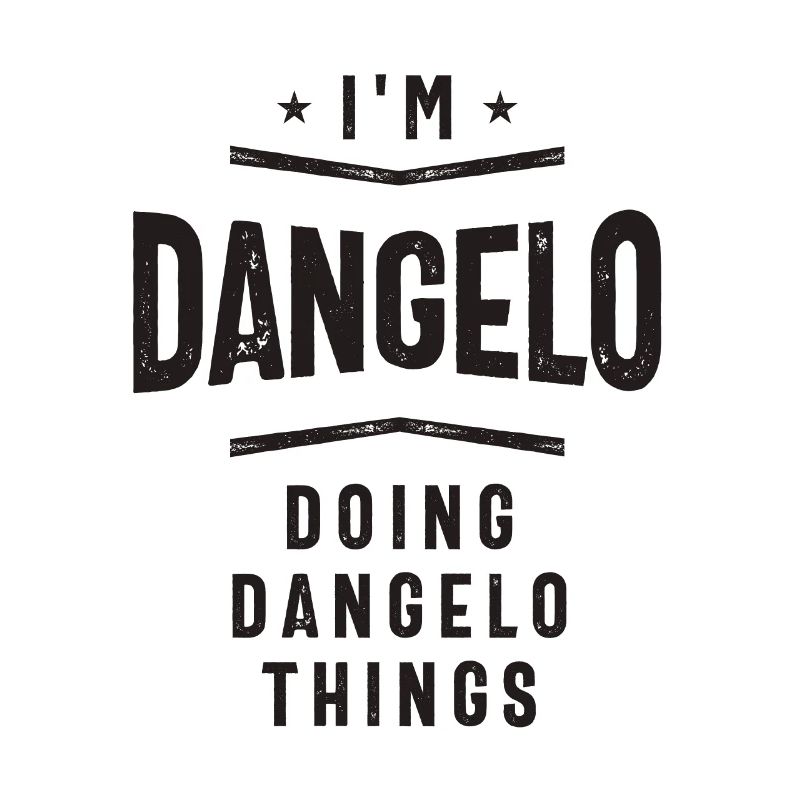 Ich bin Dangelo und mache Dangelo Dinge