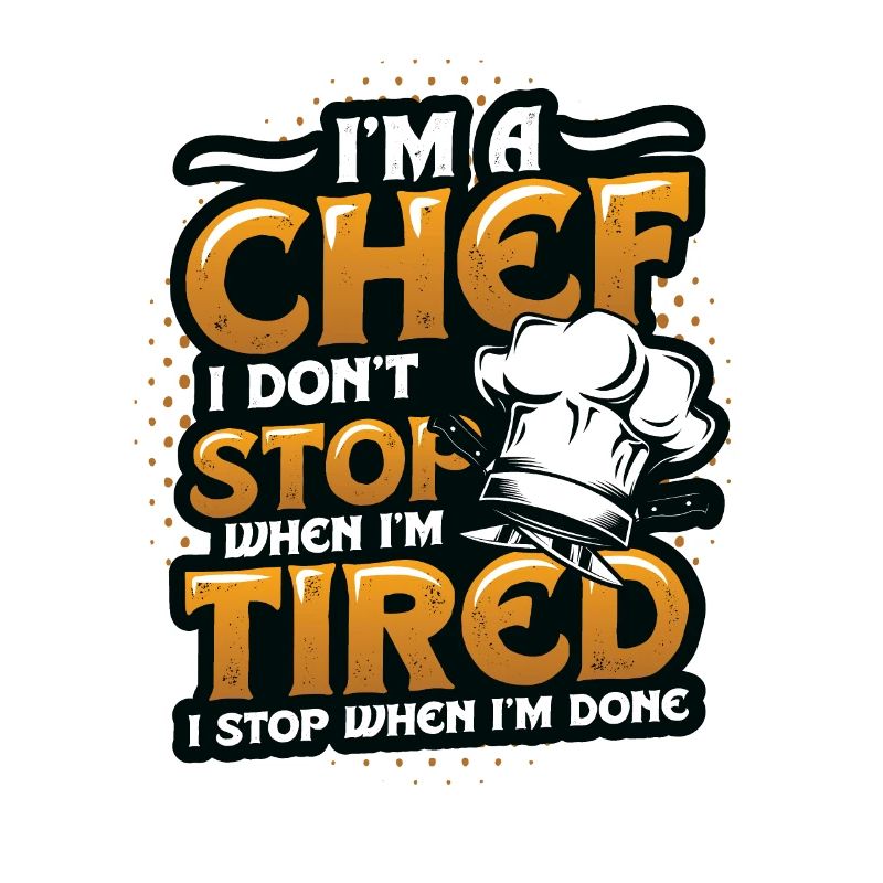 Ich Bin Ein Chefkoch Ich Höre Nicht auf