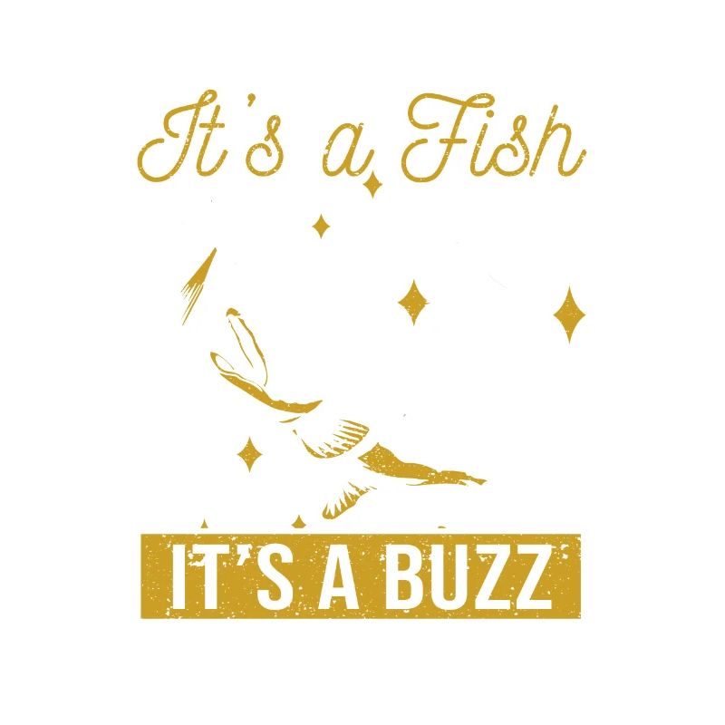 Sometimes it's a fish Sometimes it's a fish