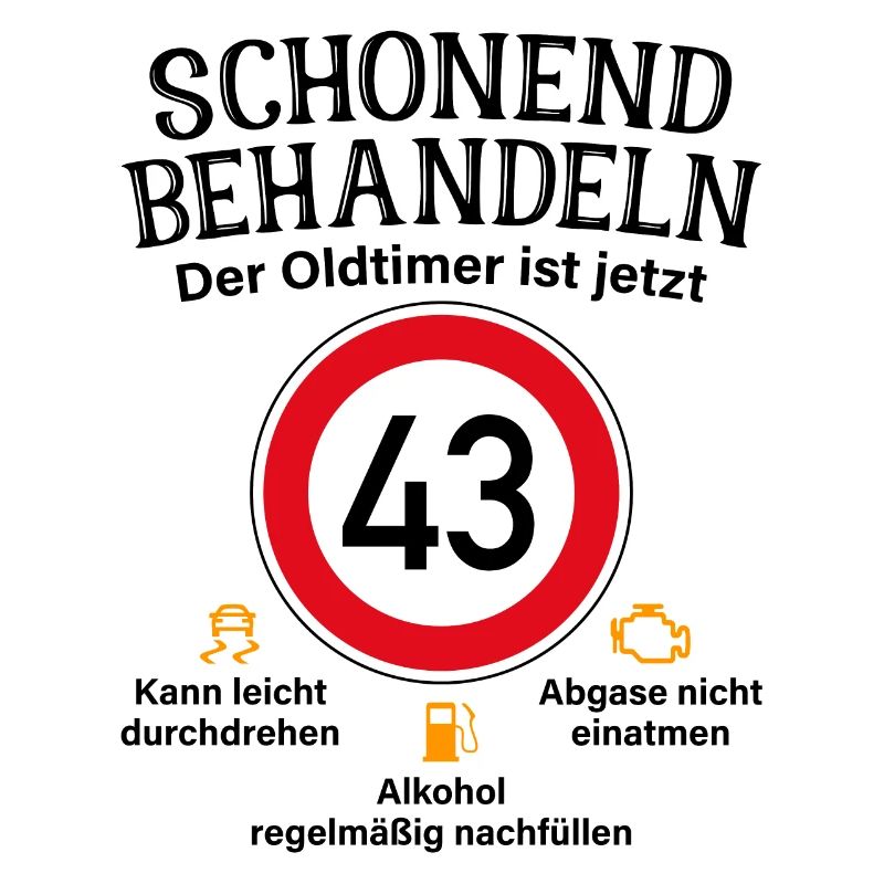 43. Geburtstag Schonend Behandeln Oldtimer Ist 43