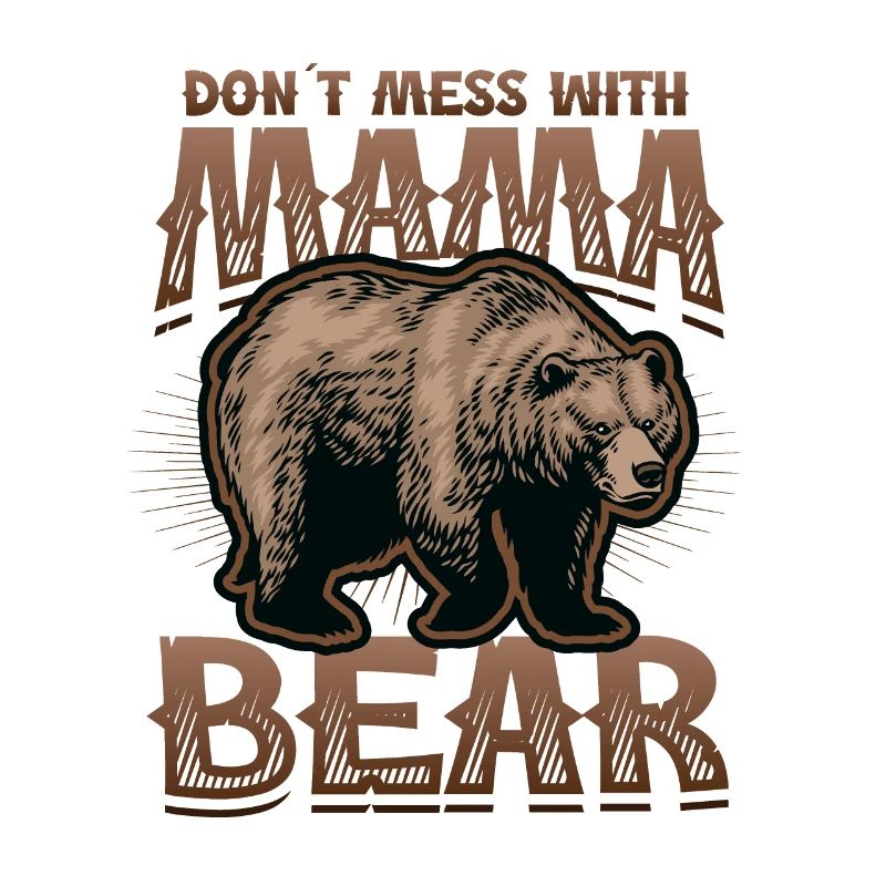 Don't mess with Mama Bear