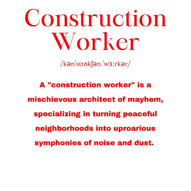 Construction Worker Saying