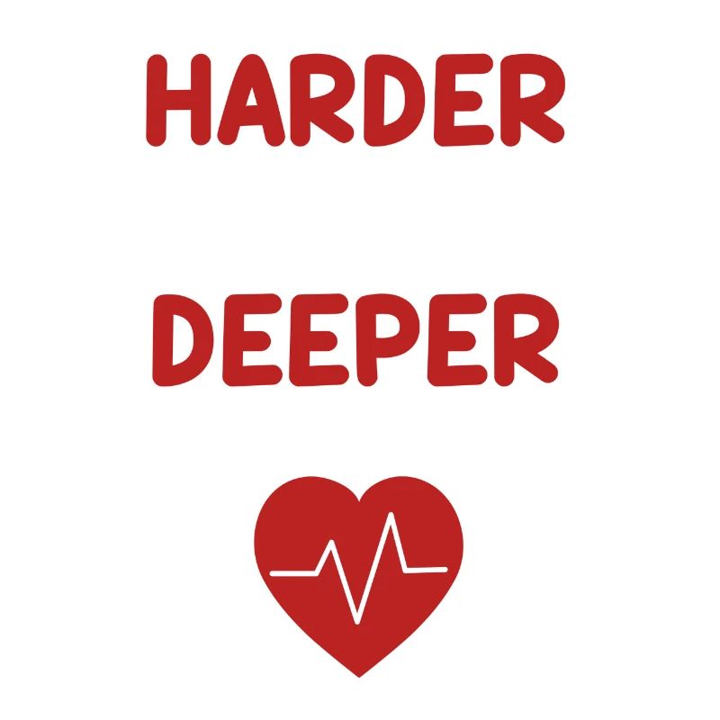 Plus dur, plus rapide, plus profond