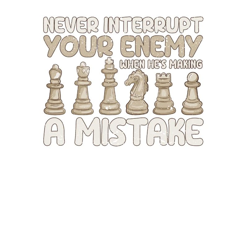 Never interrupt your opponent when he has a