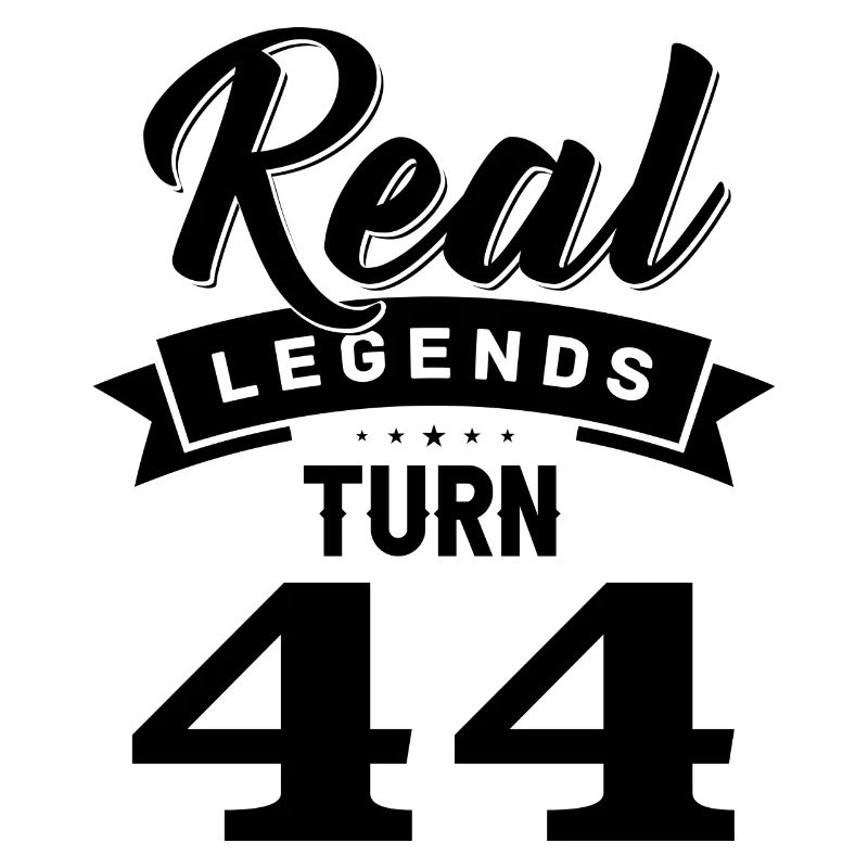 Echte Legenden werden 44, 44 Geburtstag