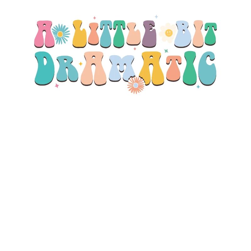 Bit Dramatic Fun Women's Tee