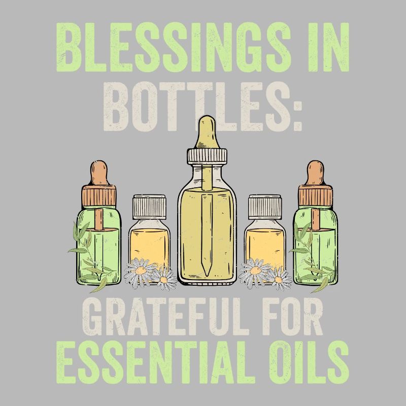 Blessings in Bottles: Grateful for Essential Oils