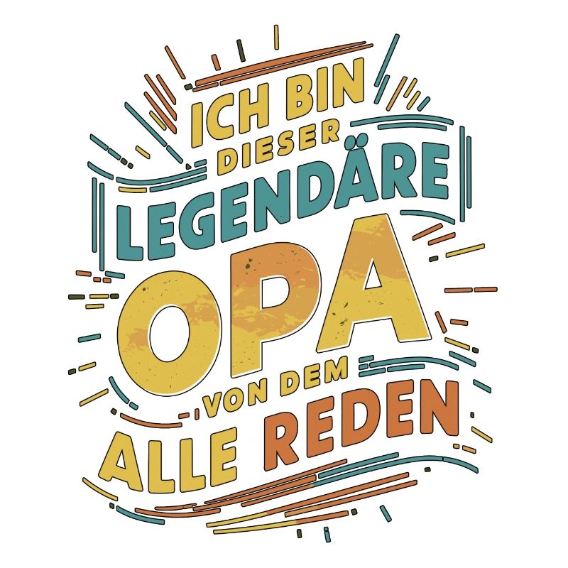 Legendärer Opa Retro Spruch Design