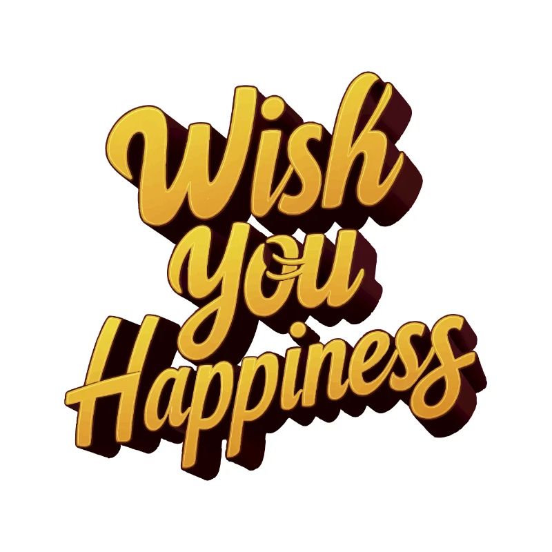 WISH YOU HAPPINESS