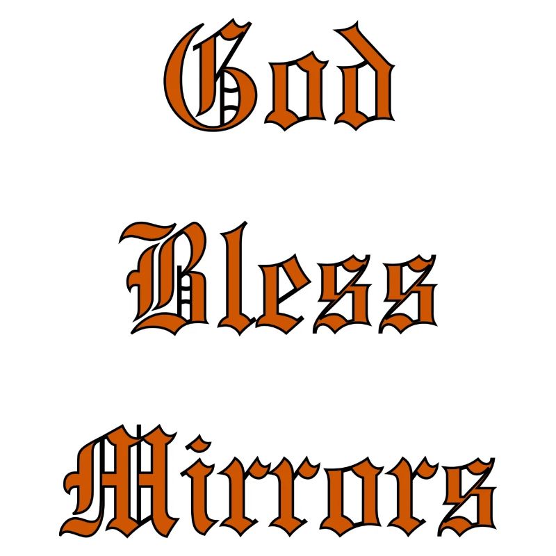 GodBlessMirrors
