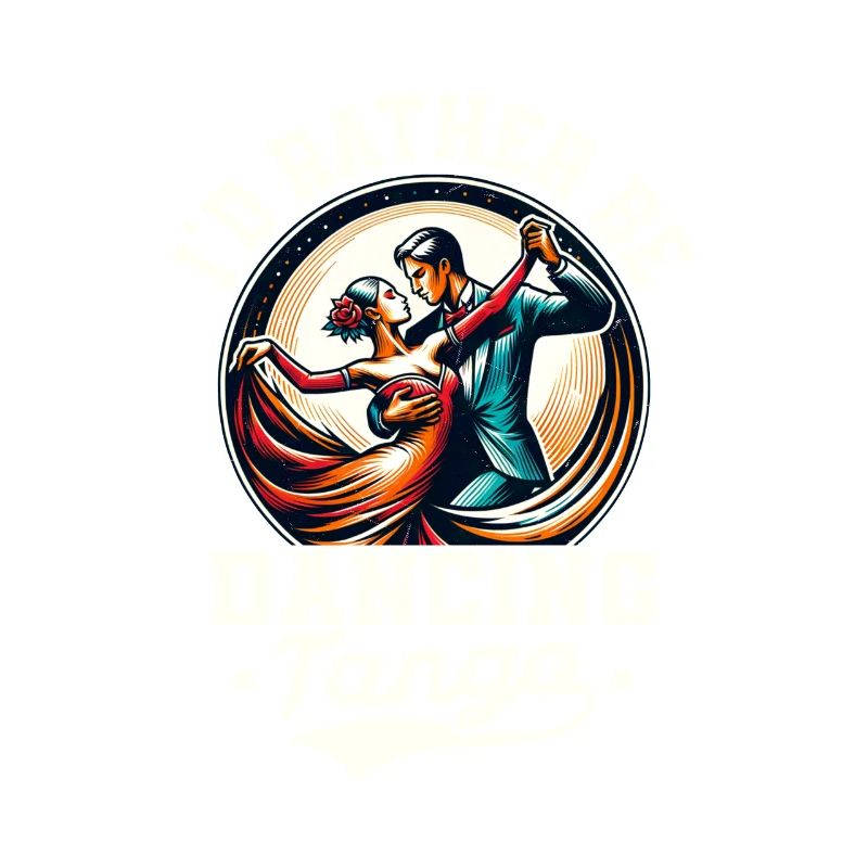 I'd Rather Be Dancing Tango Latin Music Tango Danc