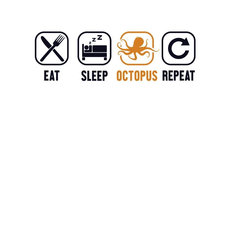 Manger Dormir Octopus Répéter Octopodes Octopoda Lover