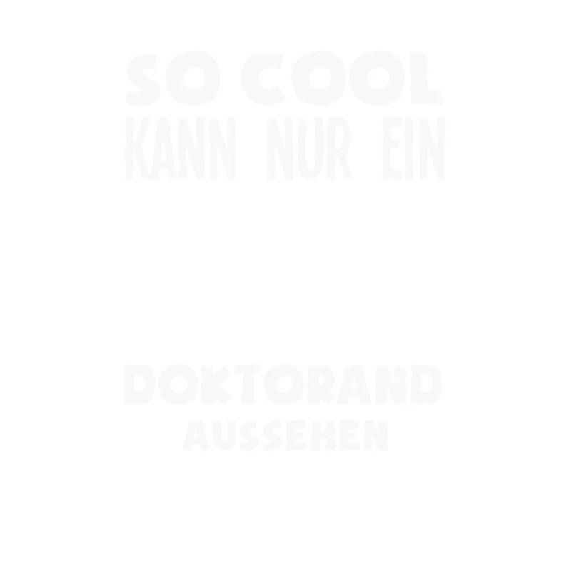 Only a PhD student can look so cool