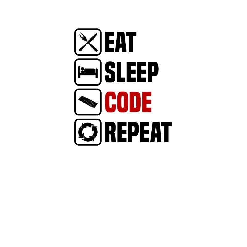 Eating, sleeping, programming, repeating