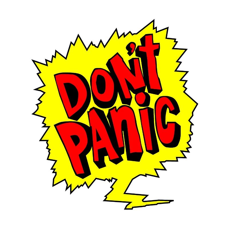 Don't panic, don't panic, don't panic